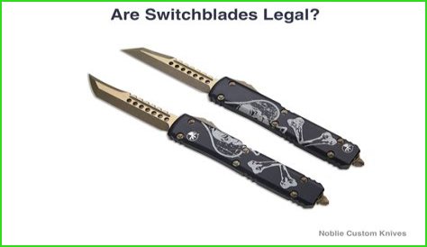 Can you own a switchblade?